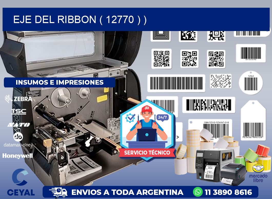 EJE DEL RIBBON ( 12770 ) )