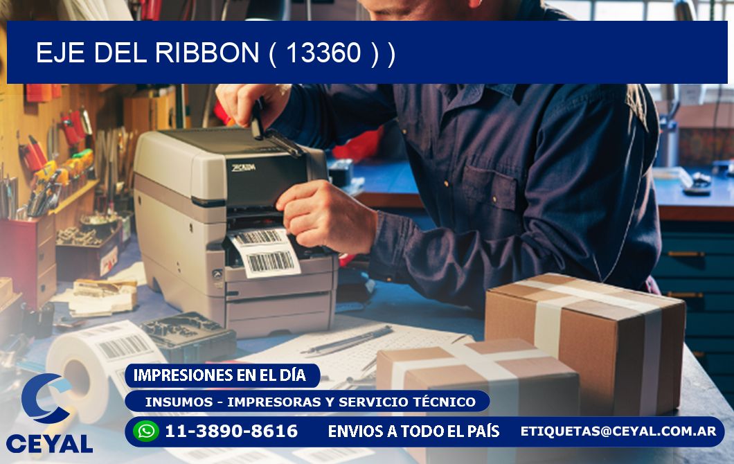 EJE DEL RIBBON ( 13360 ) )