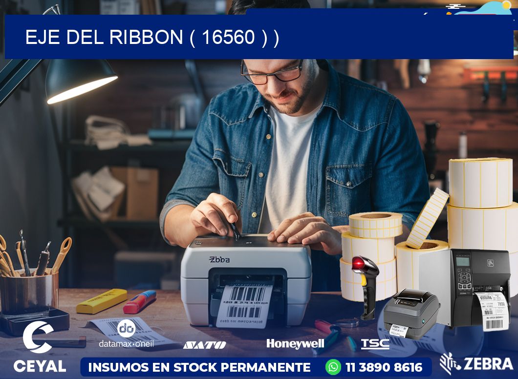 EJE DEL RIBBON ( 16560 ) )