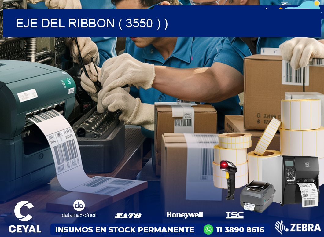 EJE DEL RIBBON ( 3550 ) )