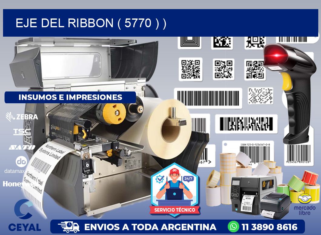 EJE DEL RIBBON ( 5770 ) )
