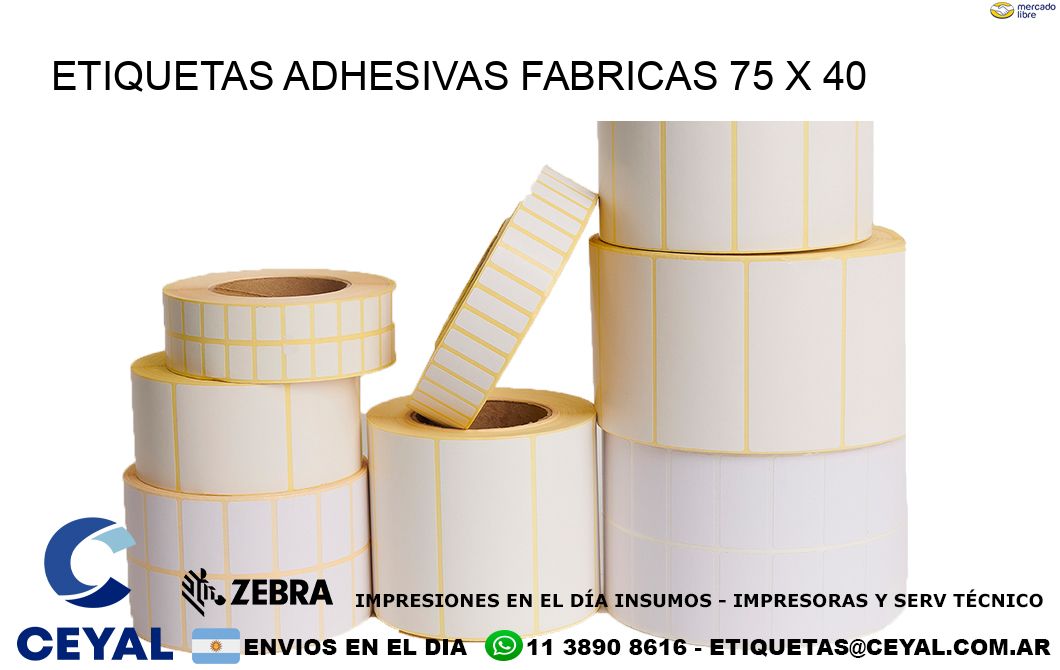 ETIQUETAS ADHESIVAS FABRICAS 75 x 40