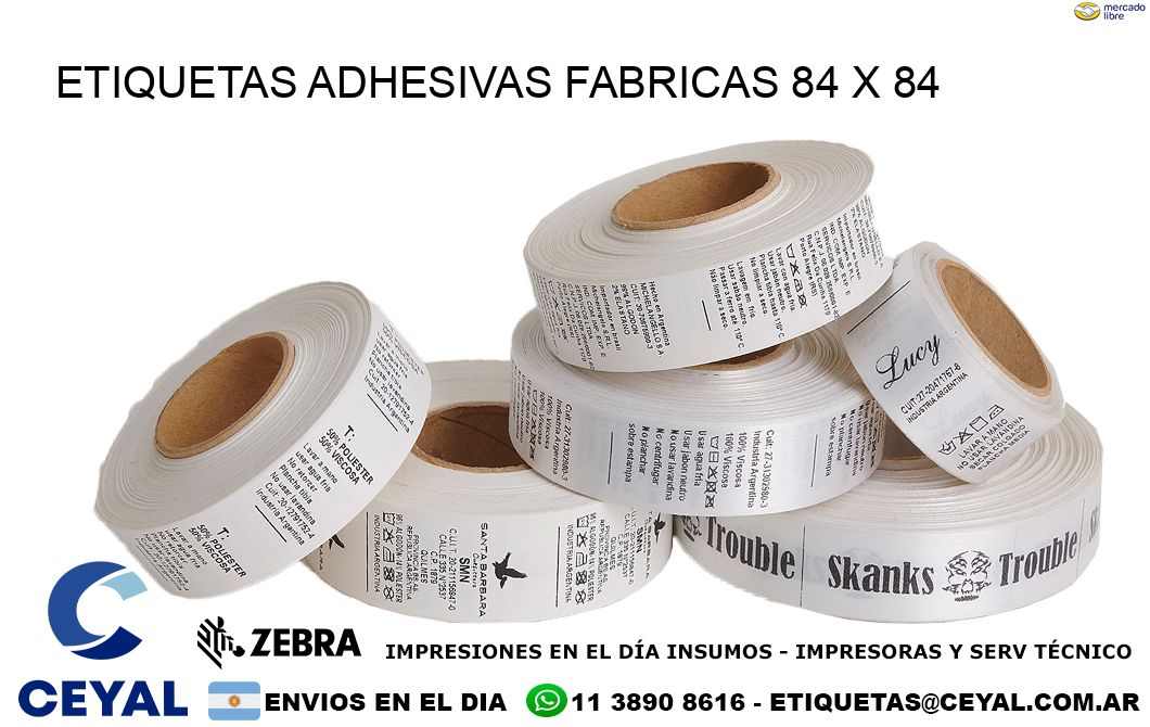ETIQUETAS ADHESIVAS FABRICAS 84 x 84