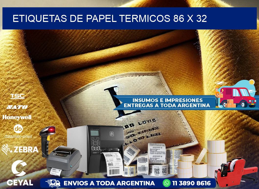 ETIQUETAS DE PAPEL TERMICOS 86 x 32