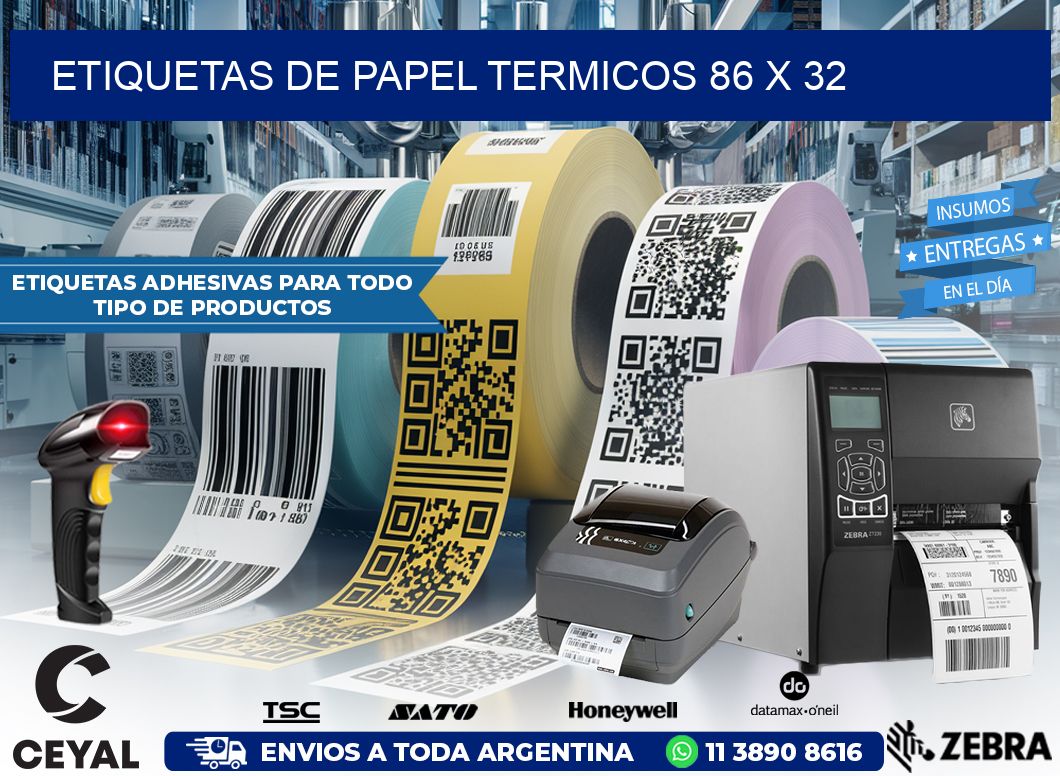ETIQUETAS DE PAPEL TERMICOS 86 x 32