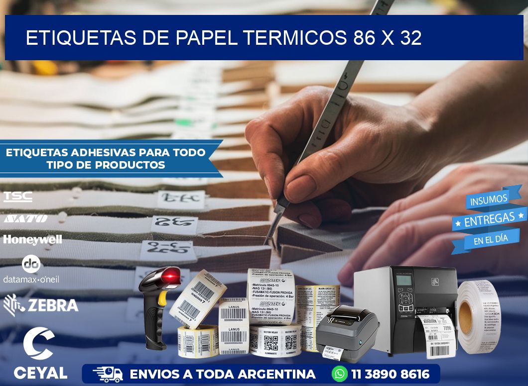ETIQUETAS DE PAPEL TERMICOS 86 x 32