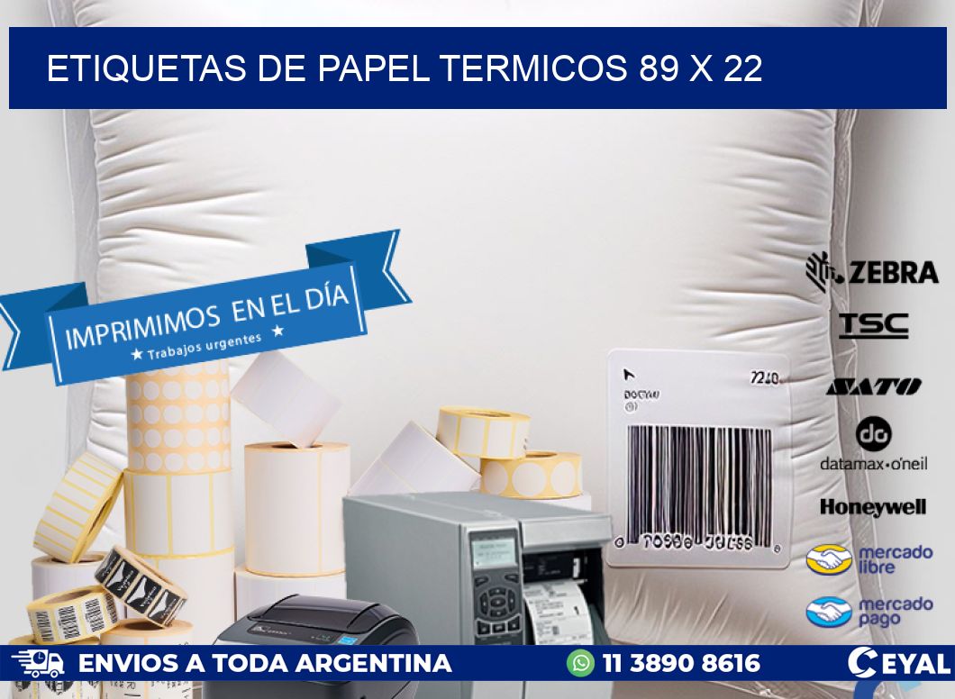 ETIQUETAS DE PAPEL TERMICOS 89 x 22