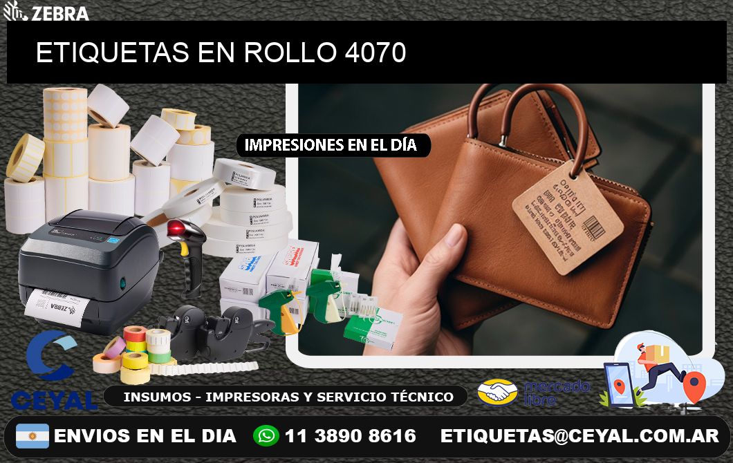 ETIQUETAS EN ROLLO 4070