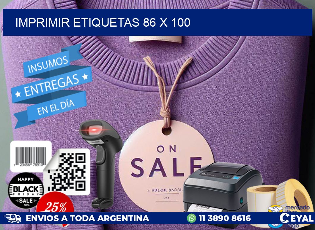 IMPRIMIR ETIQUETAS 86 x 100