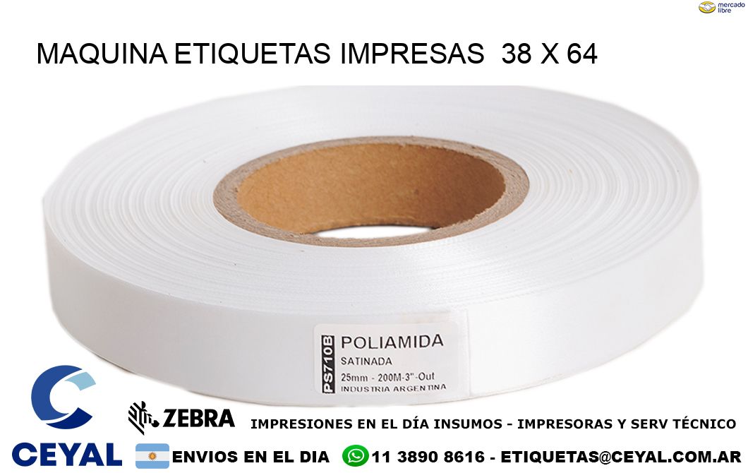 MAQUINA ETIQUETAS IMPRESAS  38 x 64