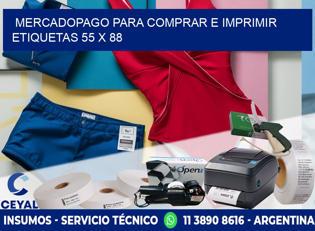 MERCADOPAGO PARA COMPRAR E IMPRIMIR ETIQUETAS 55 x 88