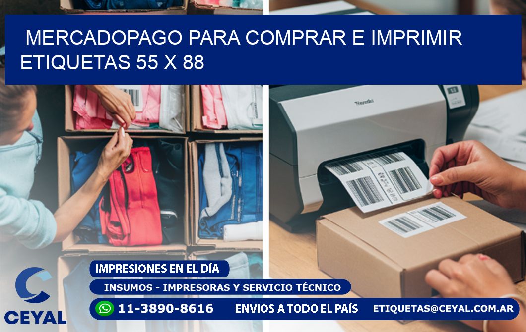 MERCADOPAGO PARA COMPRAR E IMPRIMIR ETIQUETAS 55 x 88