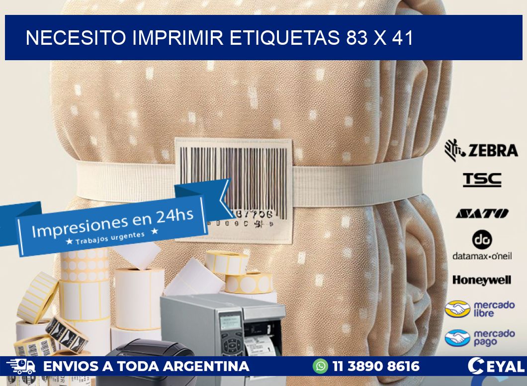 NECESITO IMPRIMIR ETIQUETAS 83 x 41