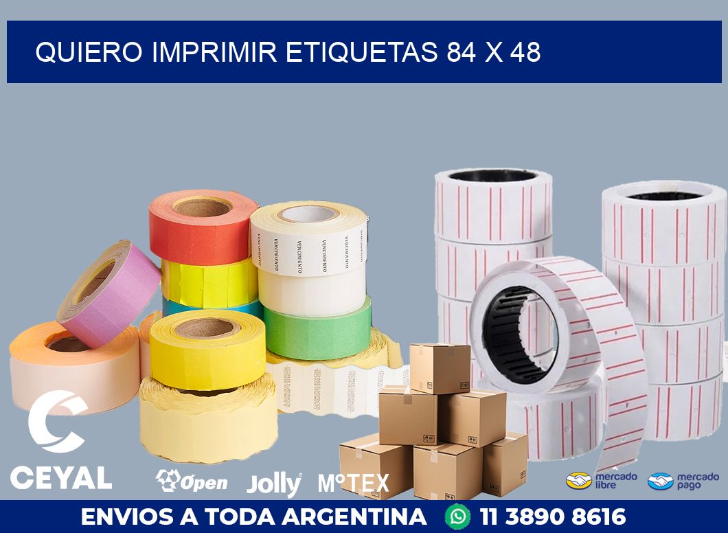 QUIERO IMPRIMIR ETIQUETAS 84 x 48