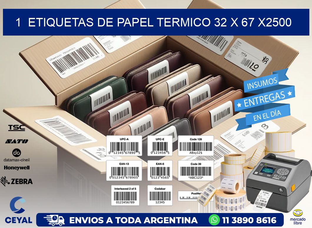1  ETIQUETAS DE PAPEL TERMICO 32 x 67 X2500