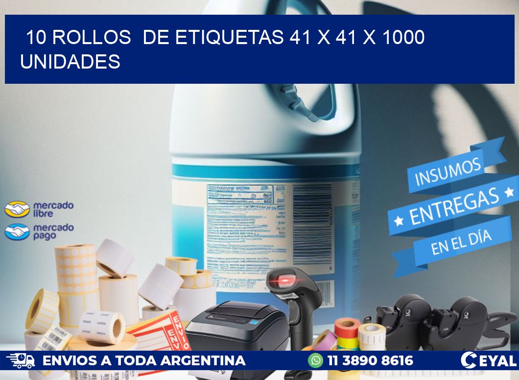 10 ROLLOS  DE ETIQUETAS 41 x 41 X 1000 UNIDADES