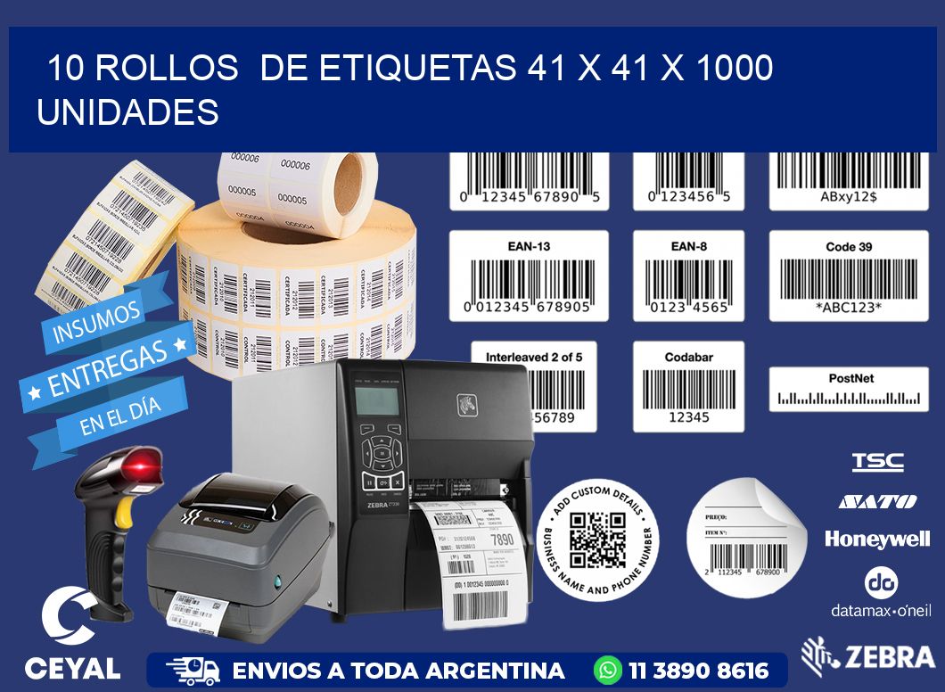 10 ROLLOS  DE ETIQUETAS 41 x 41 X 1000 UNIDADES