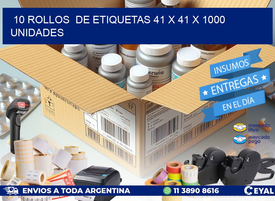 10 ROLLOS  DE ETIQUETAS 41 x 41 X 1000 UNIDADES