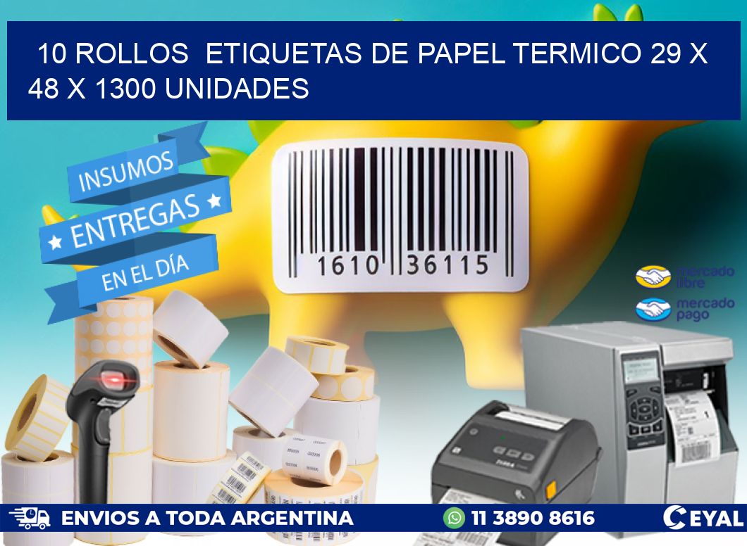 10 ROLLOS  ETIQUETAS DE PAPEL TERMICO 29 x 48 X 1300 UNIDADES