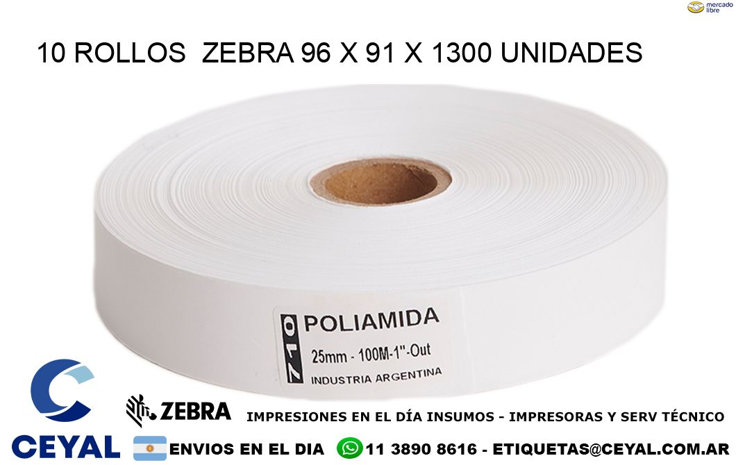 10 ROLLOS  ZEBRA 96 x 91 X 1300 UNIDADES