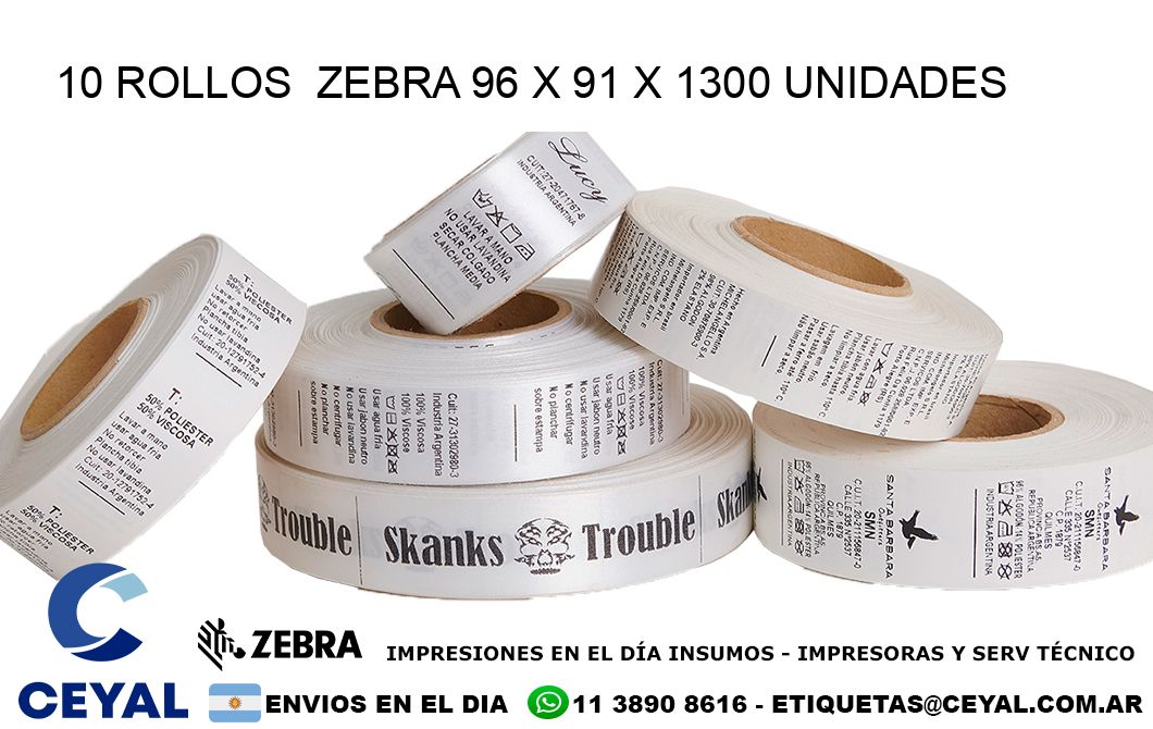 10 ROLLOS  ZEBRA 96 x 91 X 1300 UNIDADES