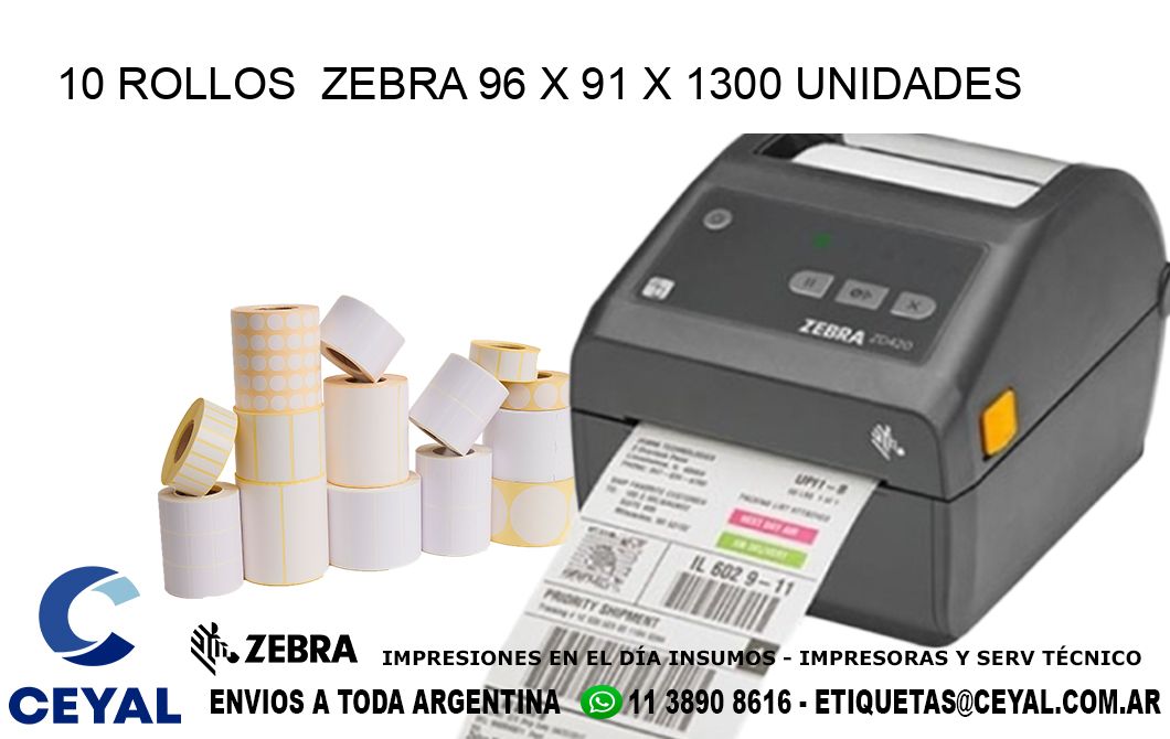 10 ROLLOS  ZEBRA 96 x 91 X 1300 UNIDADES