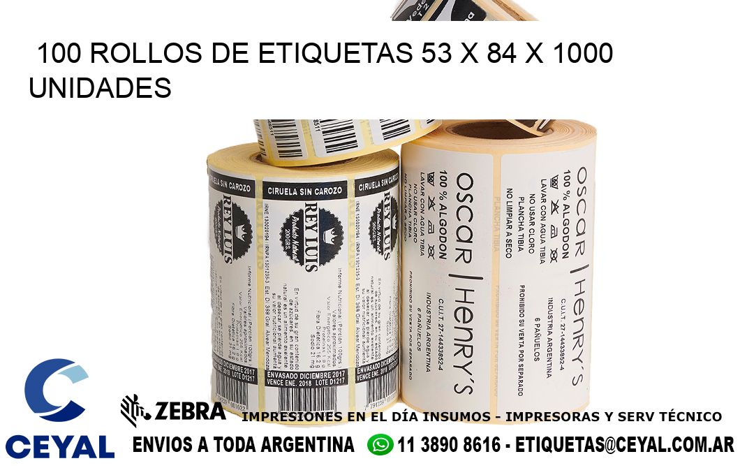 100 ROLLOS DE ETIQUETAS 53 x 84 X 1000 UNIDADES