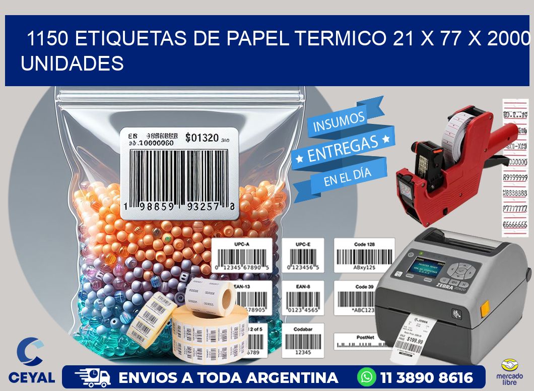 1150 ETIQUETAS DE PAPEL TERMICO 21 x 77 X 2000 UNIDADES