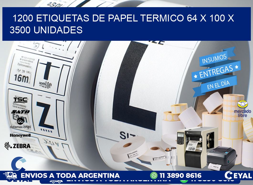 1200 ETIQUETAS DE PAPEL TERMICO 64 x 100 X 3500 UNIDADES