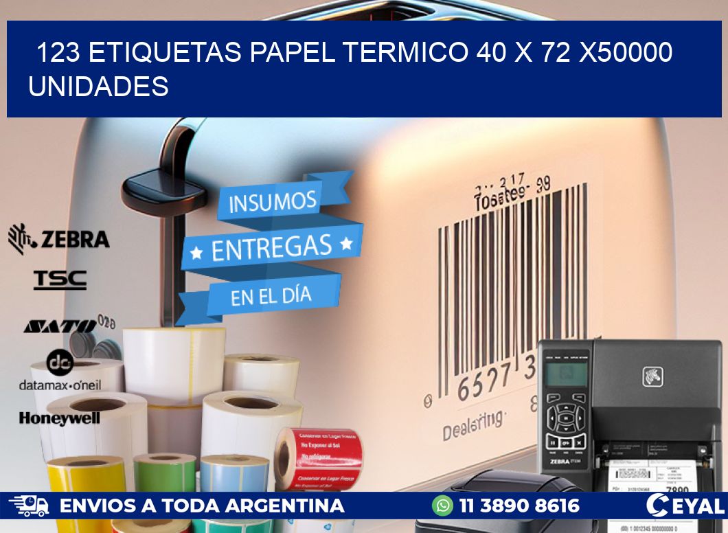 123 ETIQUETAS PAPEL TERMICO 40 x 72 X50000 UNIDADES