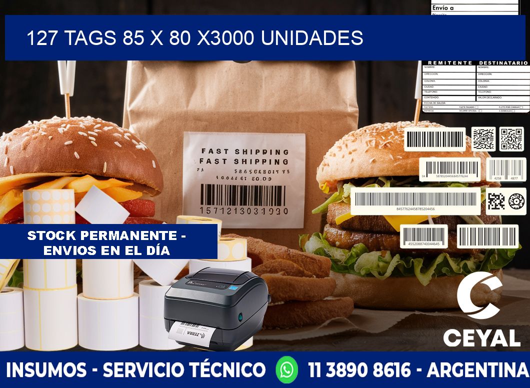 127 TAGS 85 x 80 X3000 UNIDADES