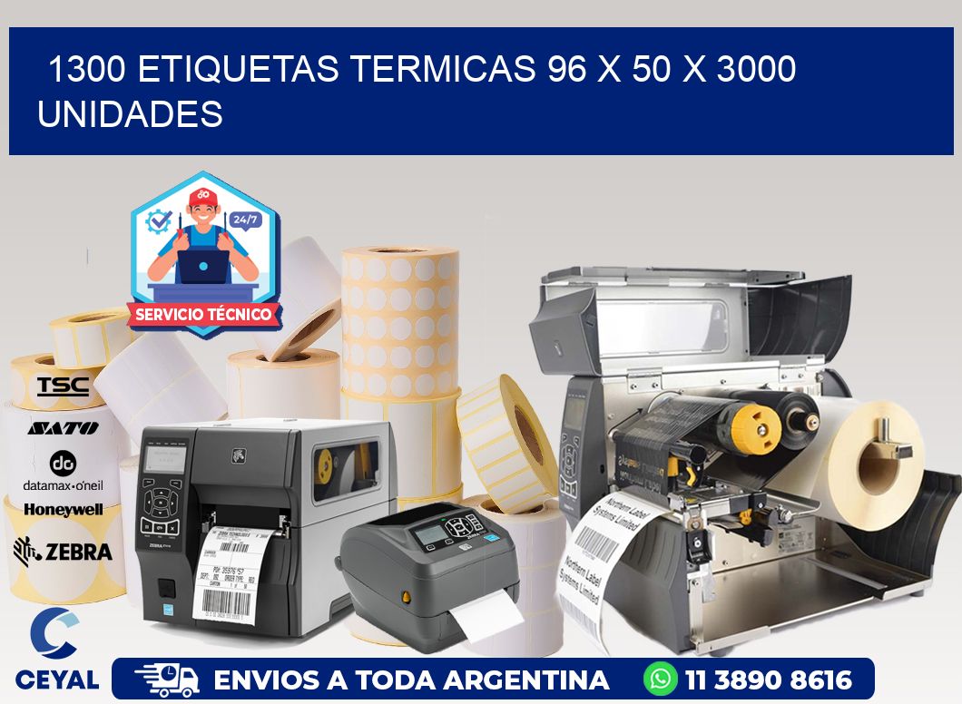 1300 ETIQUETAS TERMICAS 96 x 50 X 3000 UNIDADES