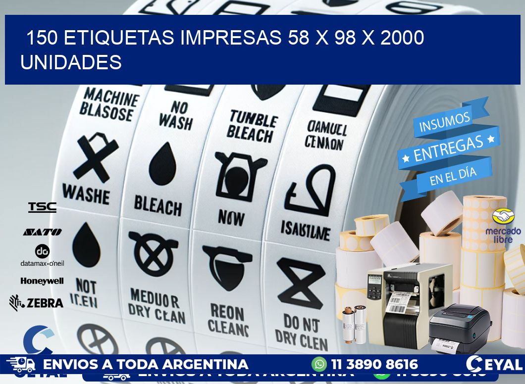 150 ETIQUETAS IMPRESAS 58 x 98 X 2000 UNIDADES