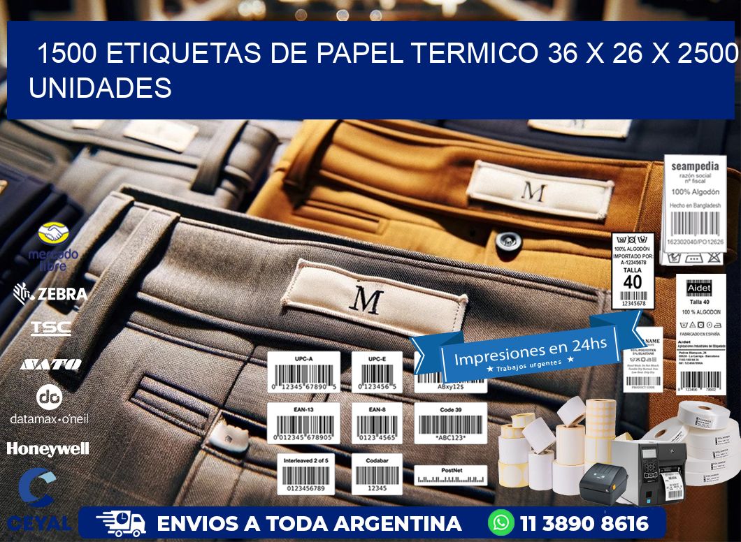 1500 ETIQUETAS DE PAPEL TERMICO 36 x 26 X 2500 UNIDADES