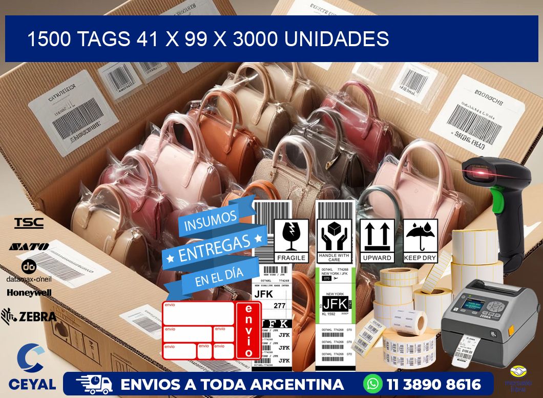 1500 TAGS 41 x 99 X 3000 UNIDADES