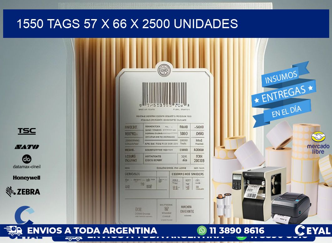 1550 TAGS 57 x 66 X 2500 UNIDADES
