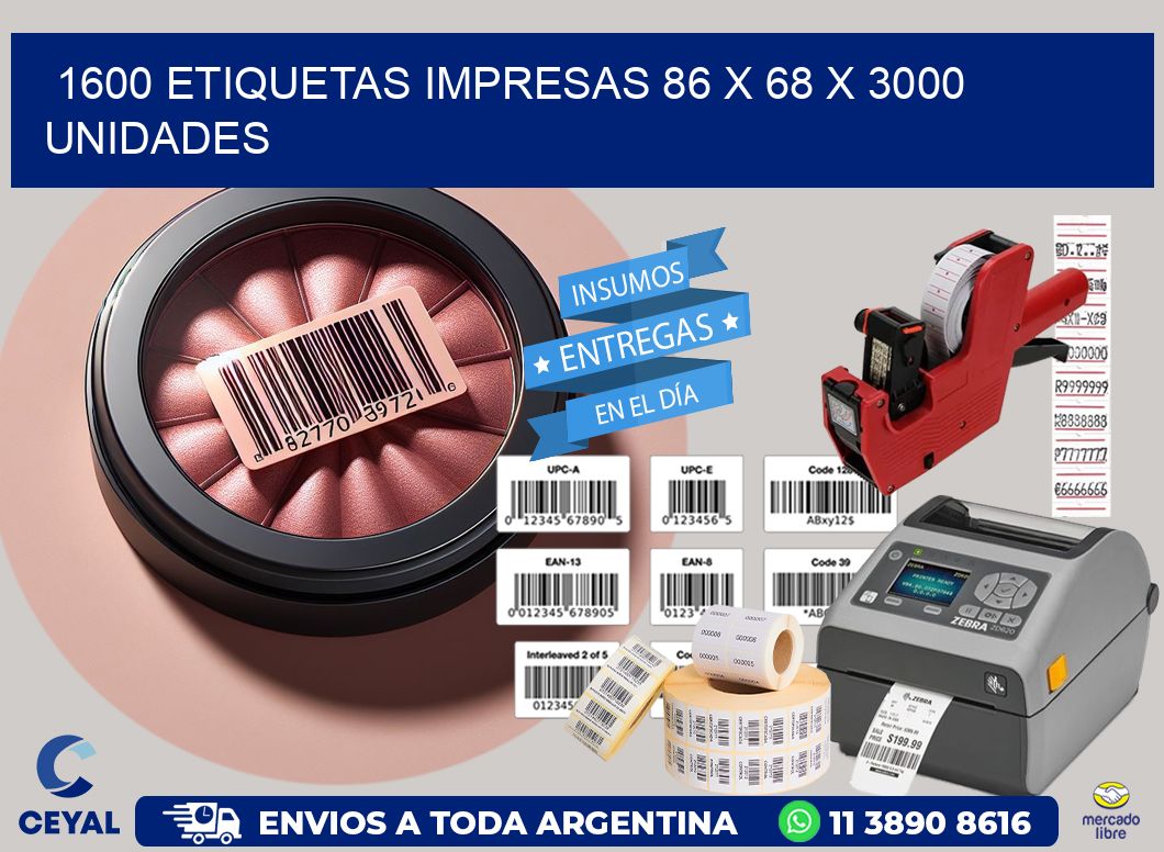 1600 ETIQUETAS IMPRESAS 86 x 68 X 3000 UNIDADES