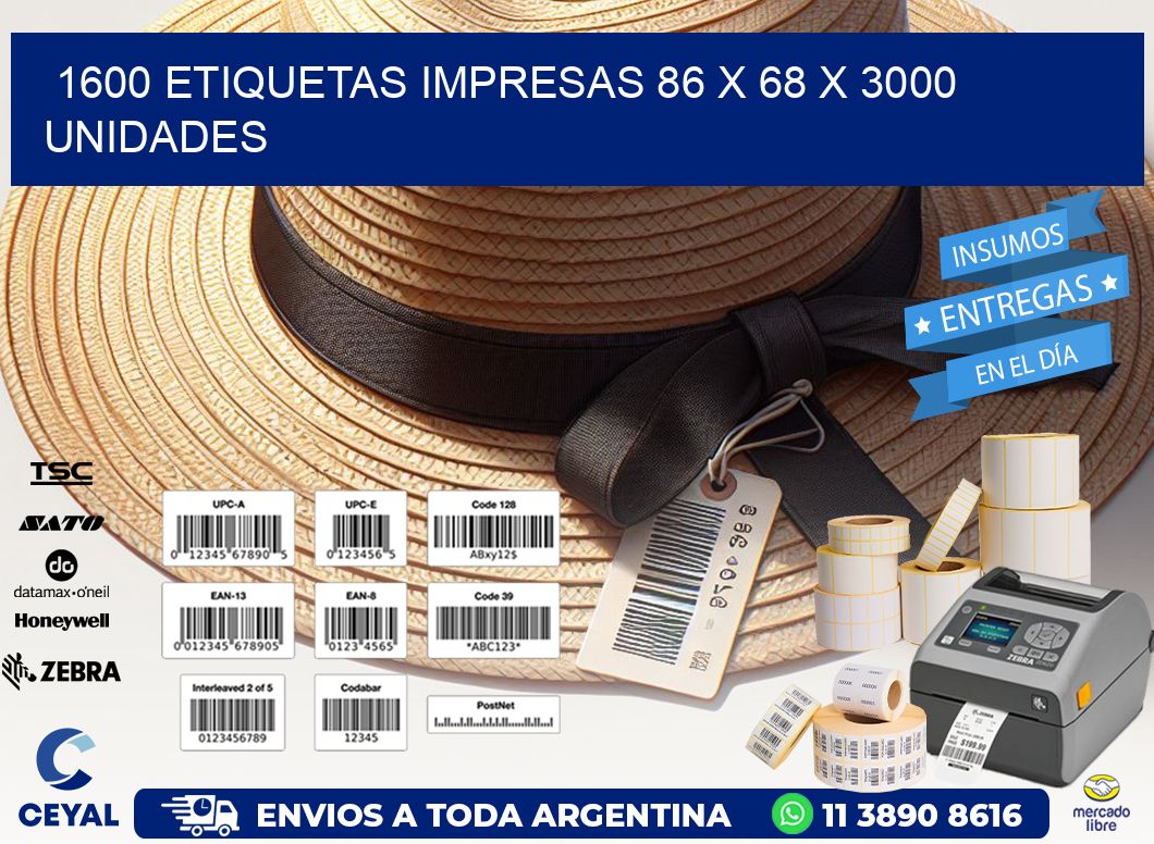 1600 ETIQUETAS IMPRESAS 86 x 68 X 3000 UNIDADES