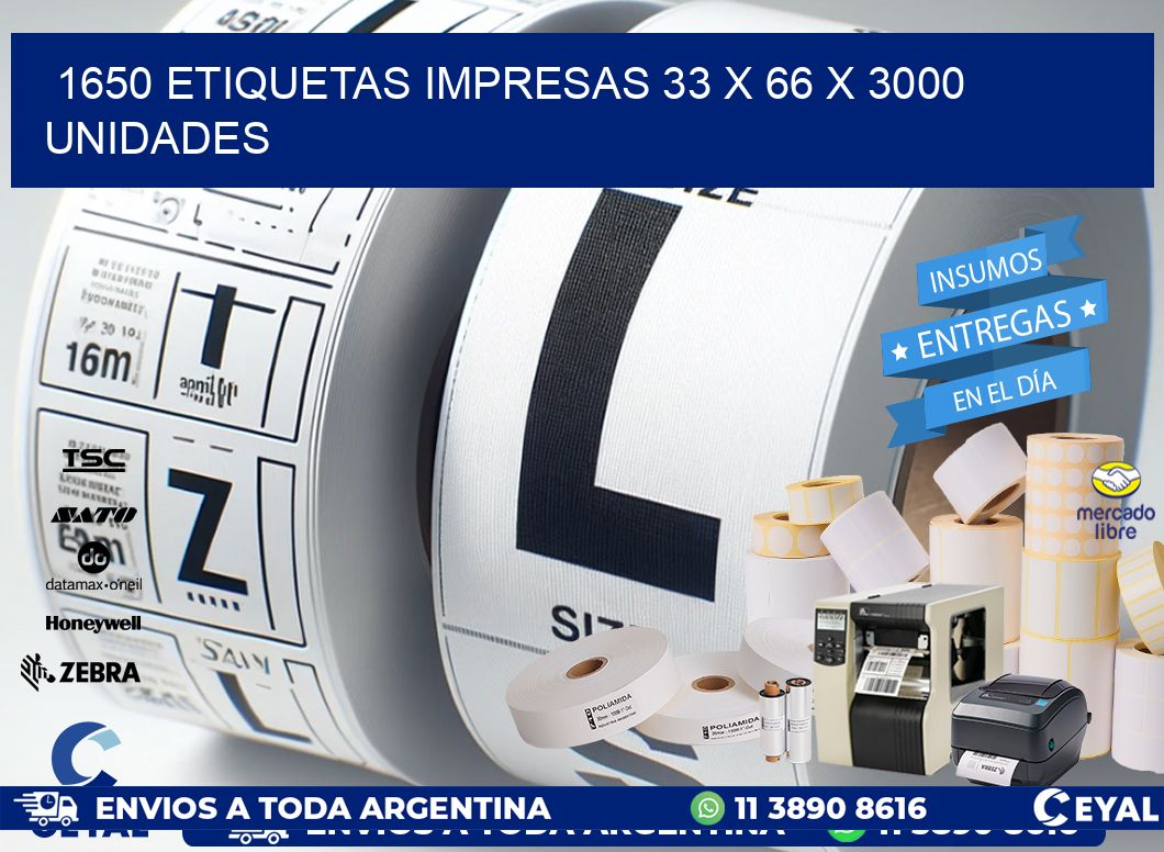 1650 ETIQUETAS IMPRESAS 33 x 66 X 3000 UNIDADES