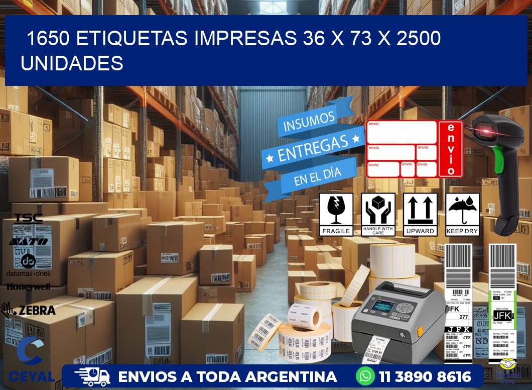 1650 ETIQUETAS IMPRESAS 36 x 73 X 2500 UNIDADES