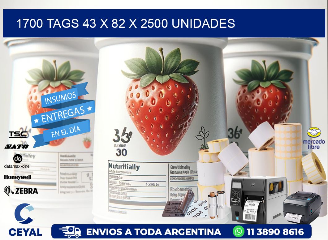 1700 TAGS 43 x 82 X 2500 UNIDADES
