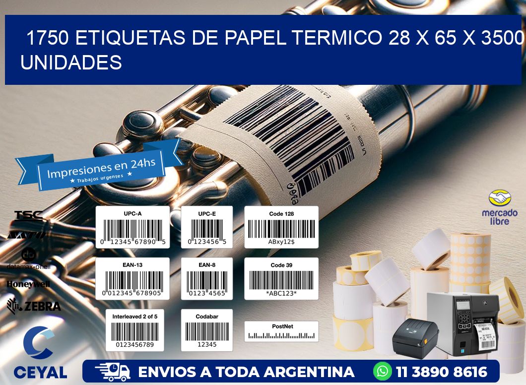 1750 ETIQUETAS DE PAPEL TERMICO 28 x 65 X 3500 UNIDADES