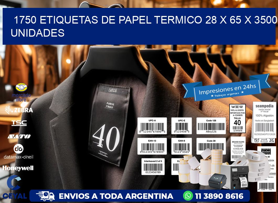 1750 ETIQUETAS DE PAPEL TERMICO 28 x 65 X 3500 UNIDADES