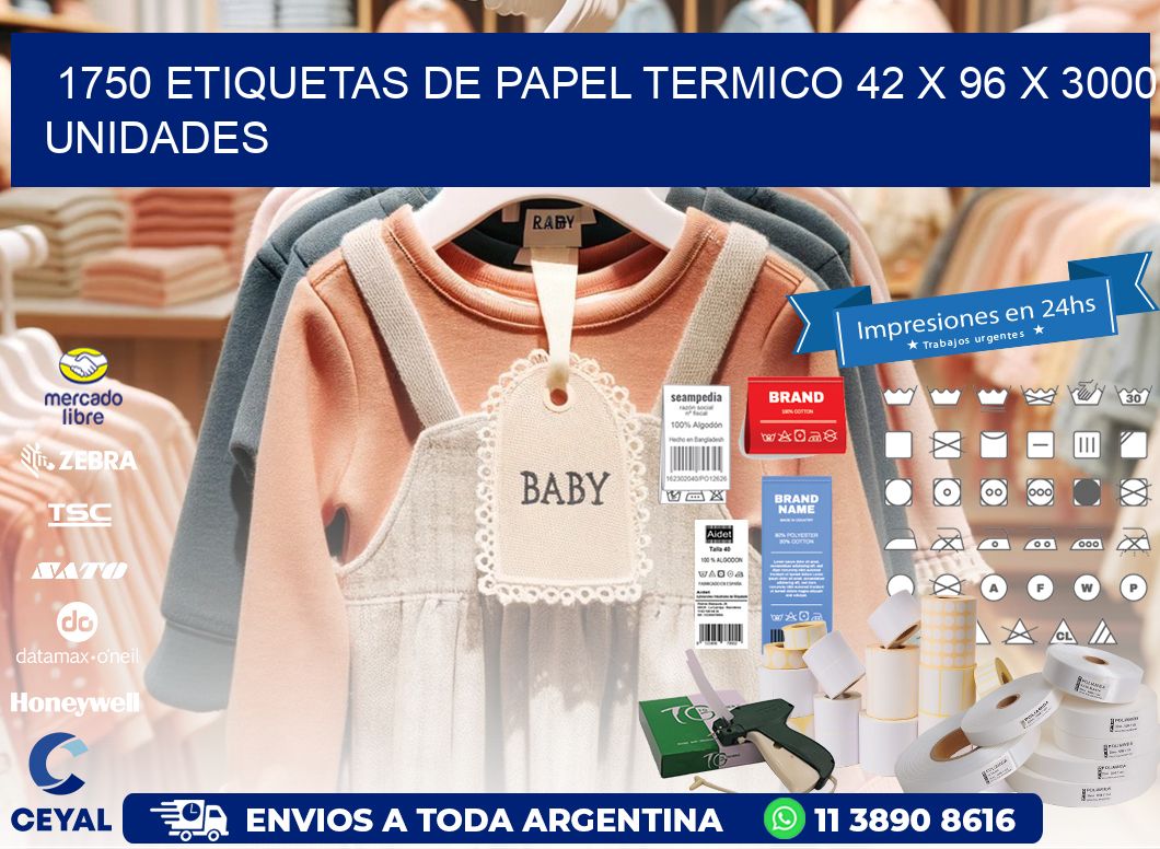 1750 ETIQUETAS DE PAPEL TERMICO 42 x 96 X 3000 UNIDADES