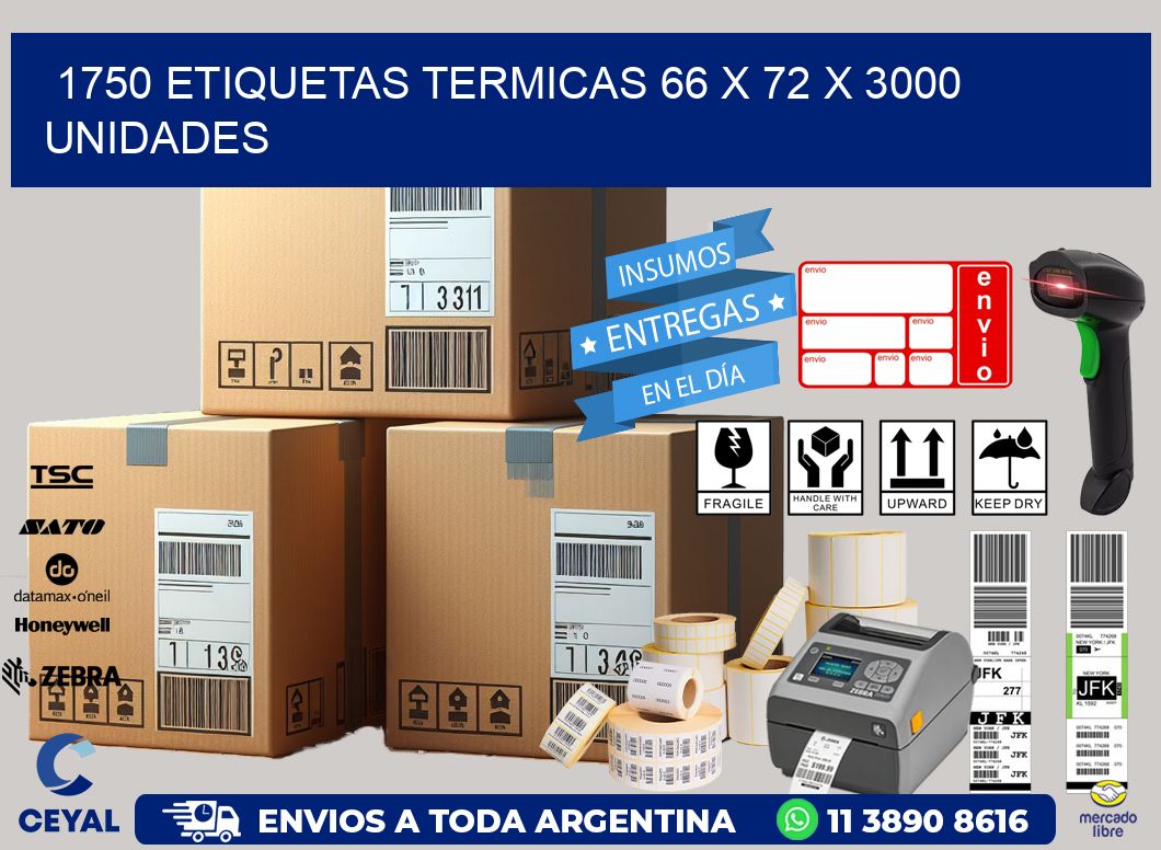 1750 ETIQUETAS TERMICAS 66 x 72 X 3000 UNIDADES