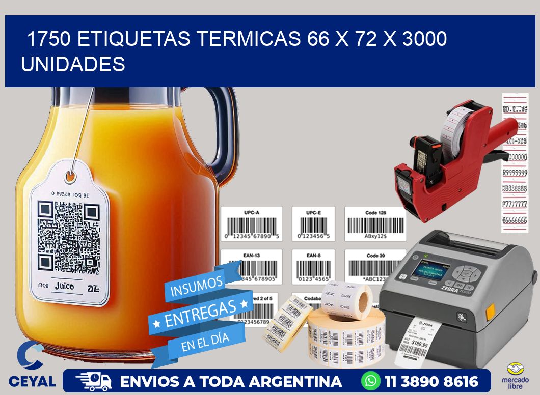 1750 ETIQUETAS TERMICAS 66 x 72 X 3000 UNIDADES