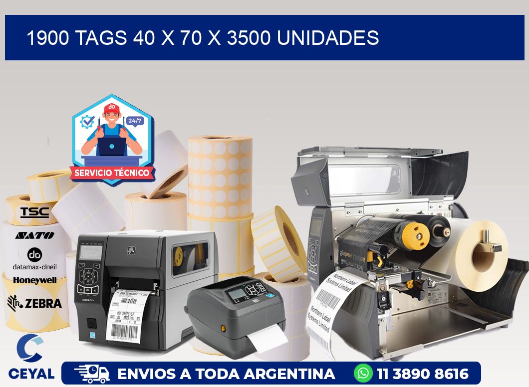 1900 TAGS 40 x 70 X 3500 UNIDADES