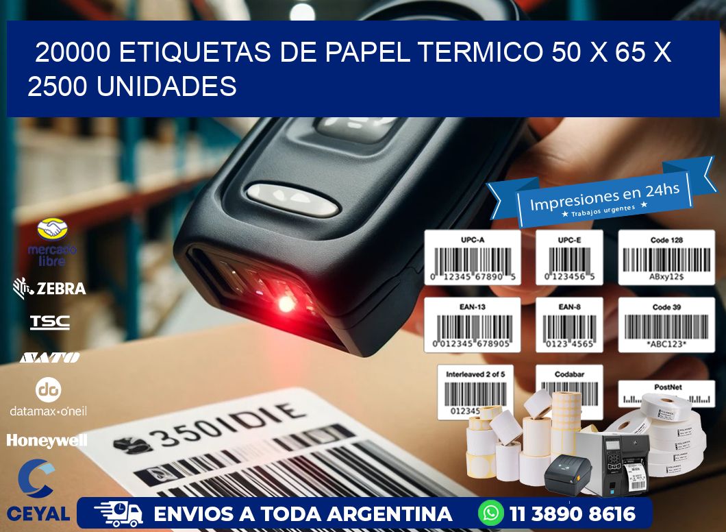 20000 ETIQUETAS DE PAPEL TERMICO 50 x 65 X 2500 UNIDADES