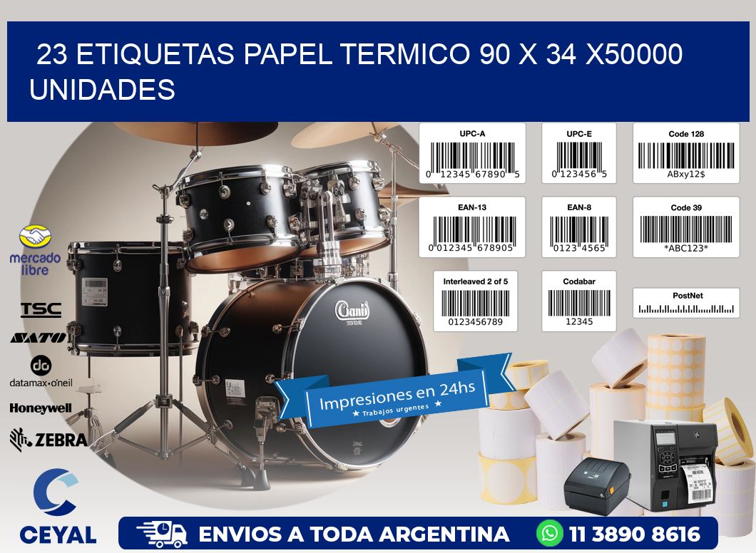 23 ETIQUETAS PAPEL TERMICO 90 x 34 X50000 UNIDADES