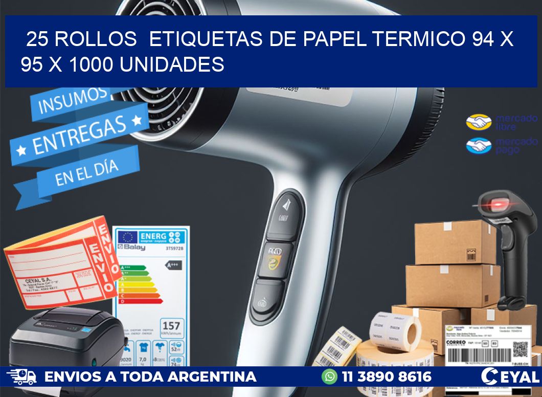 25 ROLLOS  ETIQUETAS DE PAPEL TERMICO 94 x 95 X 1000 UNIDADES